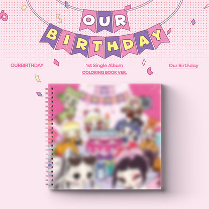 [Pre-Order] Our Birthday 1ST SINGLE ALBUM [Our Birthday]