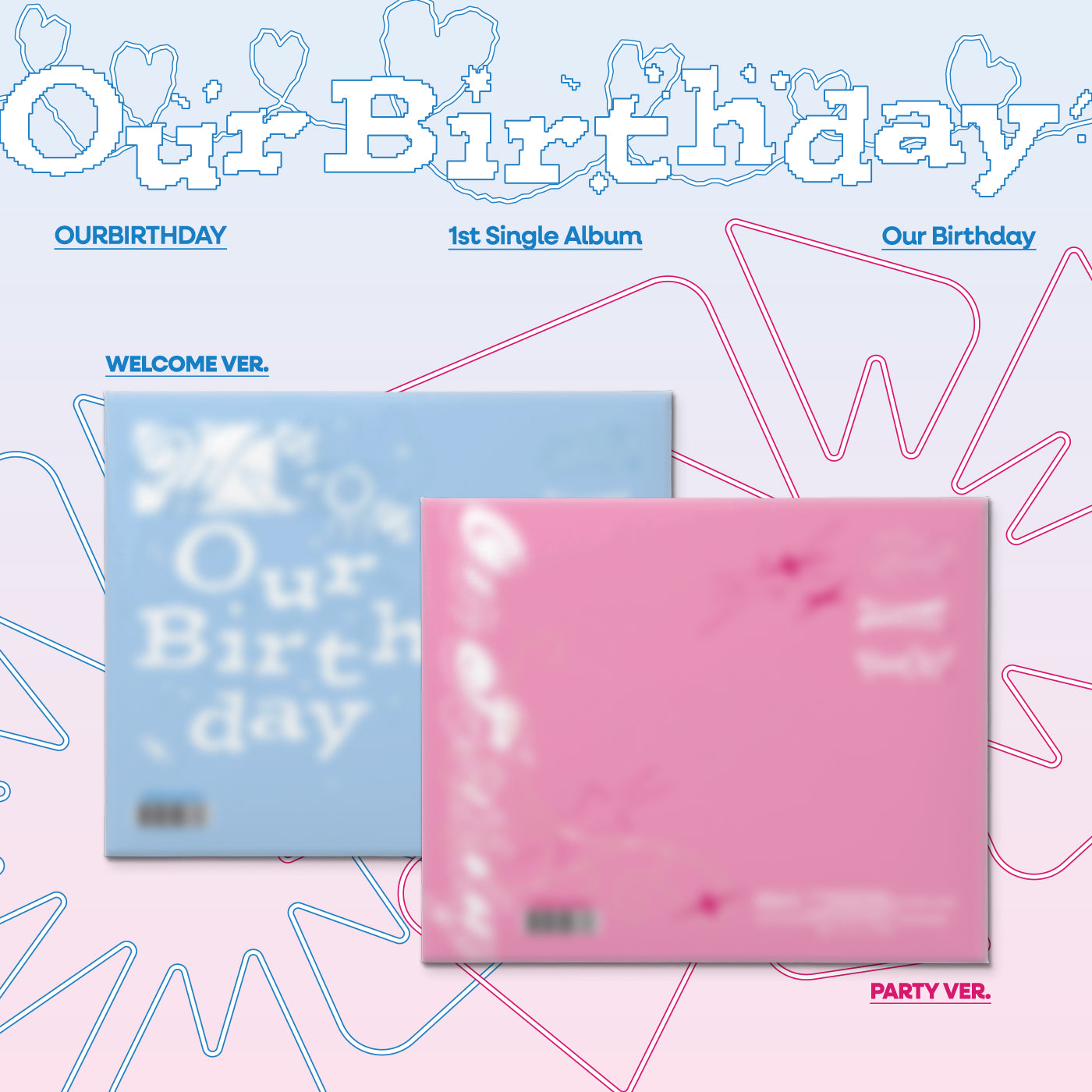 [Pre-Order] Our Birthday 1ST SINGLE ALBUM [Our Birthday]