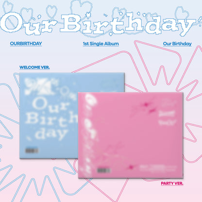 [Pre-Order] Our Birthday 1ST SINGLE ALBUM [Our Birthday]